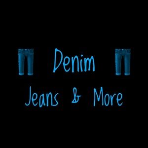 Denim: Jeans & More
